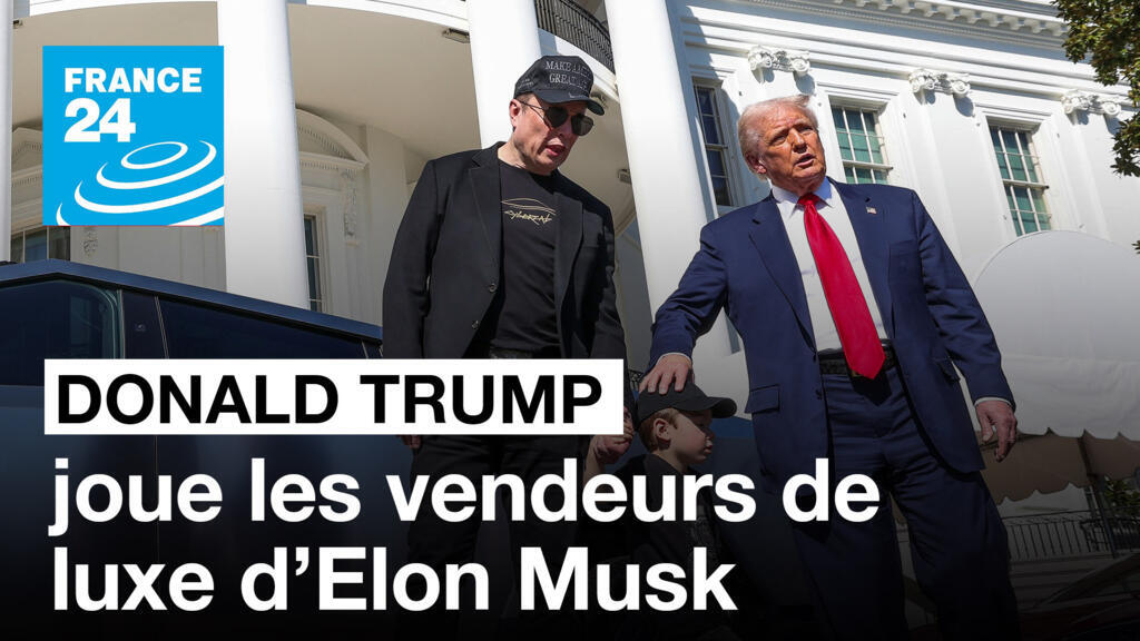 Donald Trump joue les vendeurs de luxe d’Elon Musk